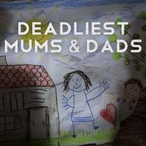 Deadliest_mums_and_dads_241x208