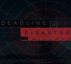 Deadline_to_disaster_241x208