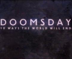 Doomsday_ten_ways_the_world_will_end_241x208