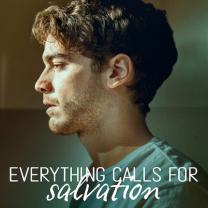 Everything_calls_for_salvation_241x208