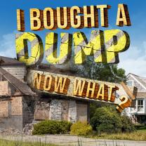 I_bought_a_dump_now_what_241x208