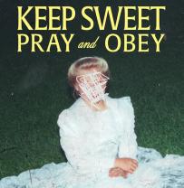 Keep_sweet_pray_and_obey_241x208
