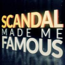 Scandal_made_me_famous_241x208