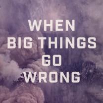When_big_things_go_wrong_241x208